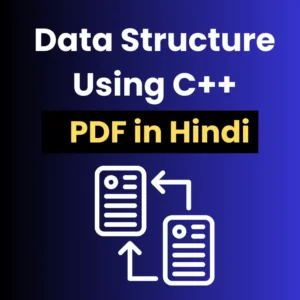 Data Structure Using C++ PDF in Hindi
