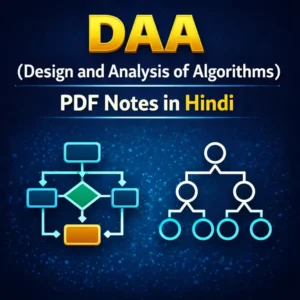 DAA (Design and Analysis of Algorithms) PDF Notes in Hindi